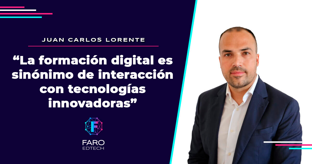 Imagen del artículo Entrevista a Juan Carlos Lorente, Director General de Faro EdTech